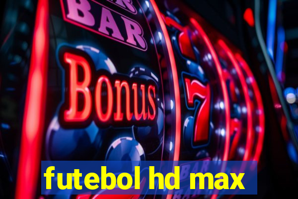 futebol hd max